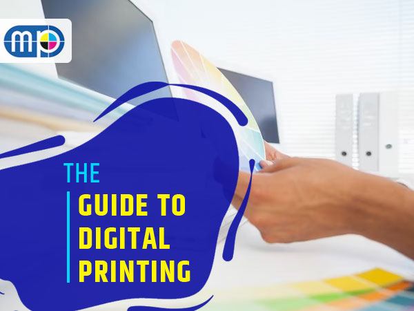 The Guide to Digital Printing